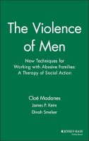 Cloé Madanes - The Violence of Men - 9780787901172 - V9780787901172
