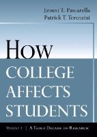Ernest T. Pascarella - How College Affects Students: A Third Decade of Research - 9780787910440 - V9780787910440