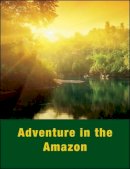 Lorraine L. Ukens - Adventure in the Amazon - 9780787939809 - V9780787939809
