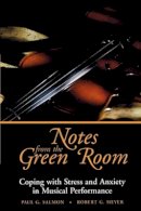 Paul G. Salmon - Notes from the Green Room: Coping with Stress and Anxiety in Musical Performance - 9780787943783 - V9780787943783