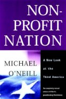 Michael O'Neil - Nonprofit Nation: A New Look at the Third America - 9780787954147 - V9780787954147