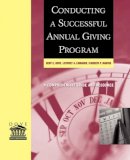Kent E. Dove - Conducting a Successful Annual Giving Program - 9780787956493 - V9780787956493