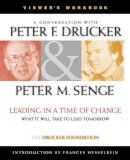 Peter F. Drucker - Leading in a Time of Change, Viewer´s Workbook: What It Will Take to Lead Tomorrow (Video) - 9780787956684 - V9780787956684