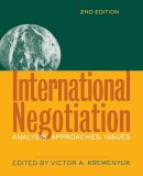 Kremenyuk - International Negotiation: Analysis, Approaches, Issues - 9780787958862 - V9780787958862