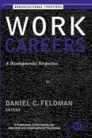 Feldman - Work Careers: A Developmental Perspective - 9780787959166 - V9780787959166