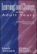 Mark Tennant - Learning and Change in the Adult Years: A Developmental Perspective - 9780787964986 - V9780787964986