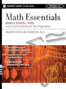 Frances Mcbroom Thompson - Math Essentials, Middle School Level: Lessons and Activities for Test Preparation - 9780787966027 - V9780787966027