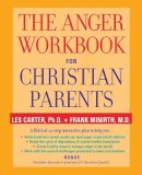 Les Carter - The Anger Workbook for Christian Parents - 9780787969035 - V9780787969035
