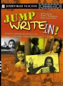 Writerscorps - Jump Write In!: Creative Writing Exercises for Diverse Communities, Grades 6-12 - 9780787977771 - V9780787977771