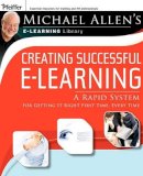 Michael W. Allen - Creating Successful e-Learning: A Rapid System For Getting It Right First Time, Every Time - 9780787983000 - V9780787983000