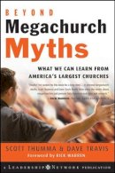 Scott Thumma - Beyond Megachurch Myths: What We Can Learn from America´s Largest Churches - 9780787994679 - V9780787994679