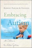 Robert . Ed(S): Parish - Embracing Autism - 9780787995867 - V9780787995867