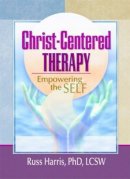 Harris, Russ; Koenig, Harold G. - Christ-Centered Therapy - 9780789012272 - V9780789012272