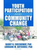 Barry Checkoway - Youth Participation and Community Change - 9780789032928 - V9780789032928