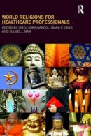  - World Religions for Healthcare Professionals - 9780789038135 - V9780789038135