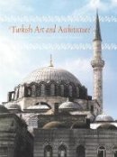 Giovanni Curatola - Turkish Art and Architecture: From the Seljuks to the Ottomans - 9780789210821 - V9780789210821