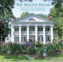 Christina Mantz - The Seguine House: A Nineteenth-Century Working Estate in Twenty-First-Century New York City - 9780789329226 - V9780789329226