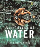 Barbara Kerley - Cool Drink of Water - 9780792254898 - V9780792254898