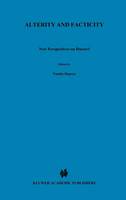 Natalie Depraz (Ed.) - Alterity and Facticity: New Perspectives on Husserl (Phaenomenologica) - 9780792351870 - V9780792351870