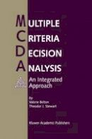 Valerie Belton - Multiple Criteria Decision Analysis: An Integrated Approach - 9780792375050 - V9780792375050