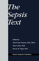 Prof. Jean-Louis Vincent (Ed.) - The Sepsis Text - 9780792376200 - V9780792376200