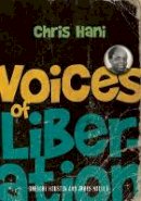 Greg Houston - Voices of Liberation: Chris Hani - 9780796924438 - V9780796924438