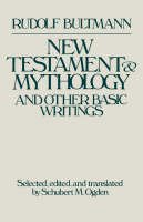 Rudolf Bultmann - New Testament & Mythology - 9780800624422 - V9780800624422
