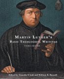 William R. Russell - Martin Luther´s Basic Theological Writings: Third Edition - 9780800698836 - V9780800698836