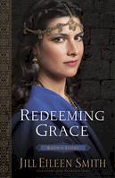 Jill Eileen Smith - Redeeming Grace: Ruth´s Story - 9780800720360 - V9780800720360