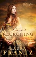Laura Frantz - Love`s Reckoning – A Novel - 9780800720414 - V9780800720414