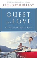 Elisabeth Elliot - Quest for Love – True Stories of Passion and Purity - 9780800723149 - V9780800723149