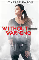 Lynette Eason - Without Warning - 9780800723255 - V9780800723255