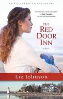 Liz Johnson - The Red Door Inn: A Novel - 9780800724023 - V9780800724023