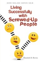 Elizabeth B. Brown - Living Successfully with Screwed–Up People - 9780800732882 - V9780800732882
