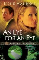 Irene Hannon - An Eye for an Eye: A Novel - 9780800733117 - V9780800733117