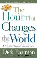 Dick Eastman - The Hour That Changes the World: A Practical Plan for Personal Prayer - 9780800793135 - V9780800793135