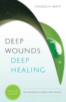 Charles H. Kraft - Deep Wounds, Deep Healing - 9780800796730 - V9780800796730