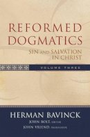 Herman Bavinck - Reformed Dogmatics – Sin and Salvation in Christ - 9780801026560 - V9780801026560