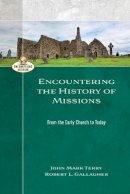 R Terry - Encountering the History of Mission - 9780801026966 - V9780801026966