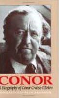 Donald Harman Akenson - Conor: a Biography of Conor Cruise O´Brien; Anthology - 9780801430879 - 9780801430879