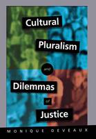 Monique Deveaux - Cultural Pluralism and Dilemmas of Justice - 9780801436826 - V9780801436826