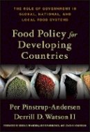 Per Pinstrup-Andersen - Food Policy for Developing Countries: The Role of Government in Global, National, and Local Food Systems - 9780801448188 - V9780801448188