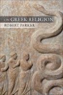 Robert Parker - On Greek Religion - 9780801449482 - V9780801449482