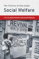 Melani Claire Cammett - The Politics of Non-state Social Welfare - 9780801452642 - V9780801452642