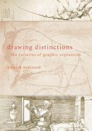 Patrick Maynard - Drawing Distinctions: The Varieties of Graphic Expression - 9780801472800 - V9780801472800