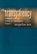 Jacqueline Best - The Limits of Transparency: Ambiguity and the History of International Finance - 9780801473777 - V9780801473777