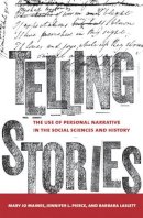 Mary Jo Maynes - Telling Stories: The Use of Personal Narratives in the Social Sciences and History - 9780801473920 - V9780801473920