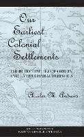 Charles McLean Andrews - Our Earliest Colonial Settlements: Their Diversities of Origin and Later Characteristics - 9780801475443 - V9780801475443