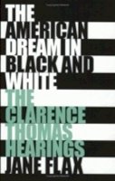 Jane Flax - The American Dream in Black and White: Clarence Thomas Hearings - 9780801485619 - KST0009942