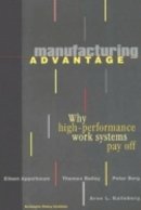 Eileen Appelbaum - Manufacturing Advantage - 9780801486555 - V9780801486555